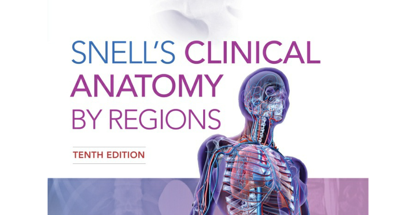 Snell's Clinical Anatomy By Regions 10th Edition: Course Materials ...