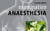Examination Anaesthesia: A Guide to the Final FANZCA Examination(2e)