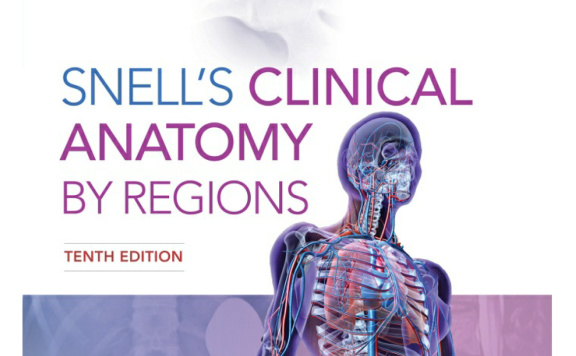 Snell’s Clinical Anatomy by Regions 10th edition: Course Materials